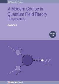 Produktbild: A Modern Course in Quantum Field Theory, Volume 1