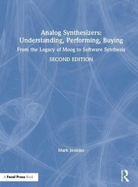 Produktbild: Jenkins, M: Analog Synthesizers: Understanding, Performing,
