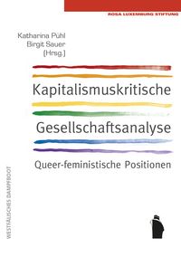 Produktbild: Kapitalismuskritische Gesellschaftsanalyse: queerfeminstische Positionen