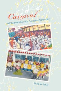 Produktbild: Carnival and the Formation of a Caribbean Transnation