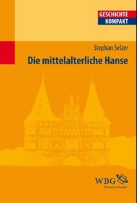 Produktbild: Die mittelalterliche Hanse