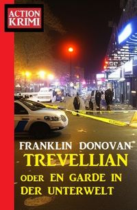 Produktbild: Trevellian oder En garde in der Unterwelt: Action Krimi