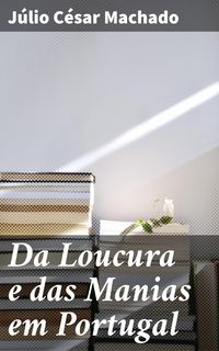 Produktbild: Da Loucura e das Manias em Portugal