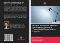 Produktbild: Gr&aacute;ficos de Controlo fi&aacute;veis do tipo Shewhart-type para Variabilidade Multivariada do Processo
