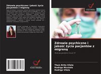 Produktbild: Zdrowie psychiczne i jako&iquest;&iquest; &iquest;ycia pacjent&oacute;w z migren&iquest;