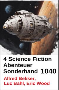 Produktbild: 4 Science Fiction Abenteuer Sonderband 1040