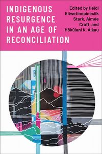 Produktbild: Indigenous Resurgence in an Age of Reconciliation