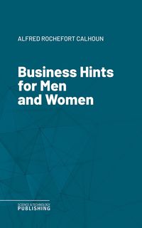 Produktbild: Business Hints for Men and Women