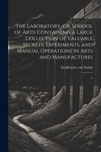 Produktbild: The Laboratory, or, School of Arts