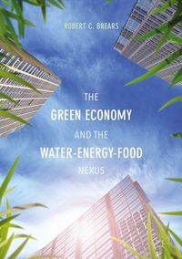 Produktbild: The Green Economy and the Water-Energy-Food Nexus