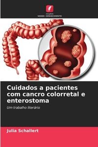 Produktbild: Cuidados a pacientes com cancro colorretal e enterostoma
