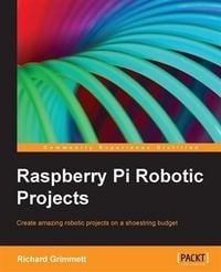 Produktbild: Raspberry Pi Robotic Projects