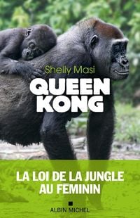 Produktbild: Queen Kong : la loi de la jungle au f&eacute;minin