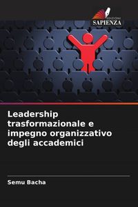 Produktbild: Leadership trasformazionale e impegno organizzativo degli accademici