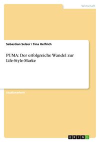 Produktbild: PUMA: Der erfolgreiche Wandel zur Life-Style-Marke