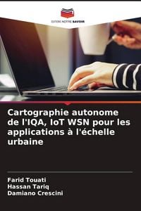 Produktbild: Cartographie autonome de l'IQA, IoT WSN pour les applications &agrave; l'&eacute;chelle urbaine