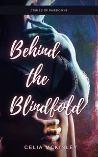 Produktbild: Behind the Blindfold (Crimes of Passion, #11)