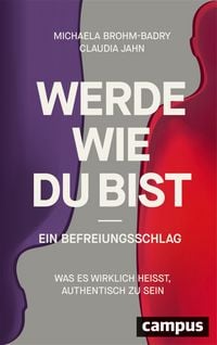 Produktbild: Werde, wie du bist - ein Befreiungsschlag