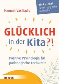 Produktbild: Gl&uuml;cklich in der Kita?!
