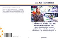 Produktbild: Verbraucherschutz. Was u.a. Renate K&uuml;nast dazu sagt
