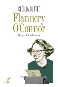 Produktbild: Flannery O'Connor ; Dieu et les Galinaces