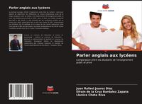 Produktbild: Parler anglais aux lyc&eacute;ens