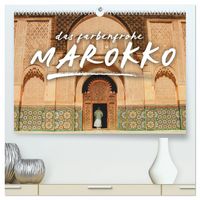 Produktbild: Das farbenfrohe Marokko (hochwertiger Premium Wandkalender 2027 DIN A2 quer), Kunstdruck in Hochglanz
