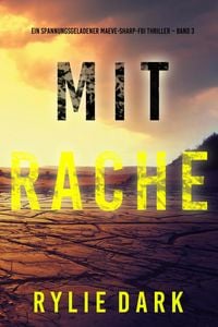 Produktbild: Mit Rache (Ein spannungsgeladener Maeve-Sharp-FBI Thriller - Band 3)