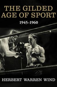 Produktbild: The Gilded Age of Sport, 1945-1960