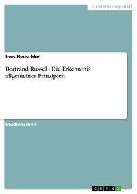 Produktbild: Bertrand Russel - Die Erkenntnis allgemeiner Prinzipien