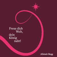 Produktbild: Freue dich Welt, dein K&ouml;nig naht