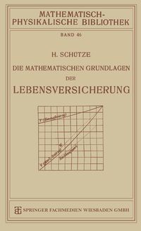 Produktbild: Die Mathematischen Grundlagen der Lebensversicherung