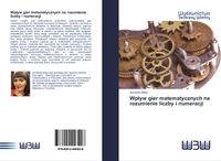 Produktbild: Wp&iquest;yw gier matematycznych na rozumienie liczby i numeracji