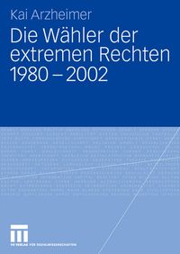 Produktbild: Die W&auml;hler der extremen Rechten 1980 - 2002