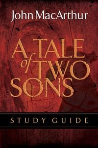 Produktbild: A Tale of Two Sons Bible Study Guide (Study Guide)