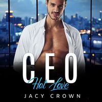 Produktbild: CEO Hot Love: Ein Milliard&auml;r Liebesroman (My Hot Boss 5)