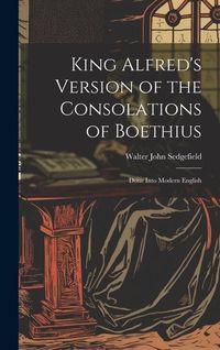 Produktbild: King Alfred's Version of the Consolations of Boethius