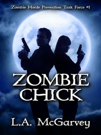 Produktbild: Zombie Chick (Zombie Horde Prevention Task Force, #1)