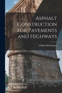 Produktbild: Asphalt Construction for Pavements and Highways