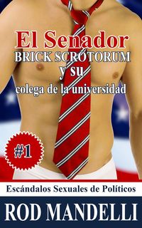 Produktbild: El Senador Brick Scrotorum y su colega de la universidad