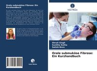 Produktbild: Orale submuk&ouml;se Fibrose: Ein Kurzhandbuch