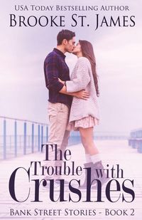 Produktbild: The Trouble with Crushes