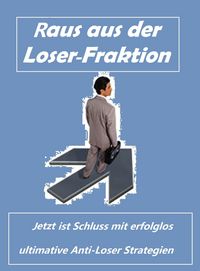Produktbild: Raus aus der Loser- Fraktion