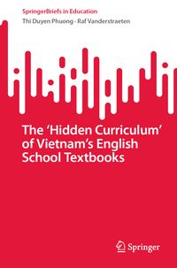 Produktbild: The &lsquo;Hidden Curriculum&rsquo; of Vietnam&rsquo;s English School Textbooks