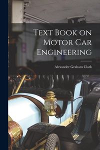 Produktbild: Text Book on Motor Car Engineering