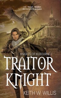Produktbild: Traitor Knight (Knights of Kilbourne, #1)