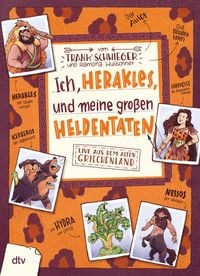 Produktbild: Ich, Herakles, und meine gro&szlig;en Heldentaten - Live aus dem alten Griechenland