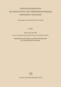 Produktbild: Entwicklung neuer Regel- und Kontroll-Apparate zur coulometrischen Analyse