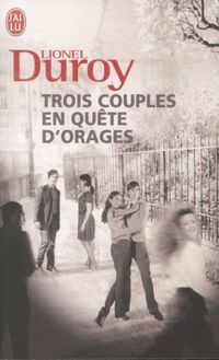 Produktbild: Trois couples en qu&ecirc;te d'orages