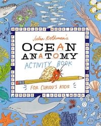 Produktbild: Julia Rothman's Ocean Anatomy Activity Book